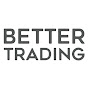 Better Trading 